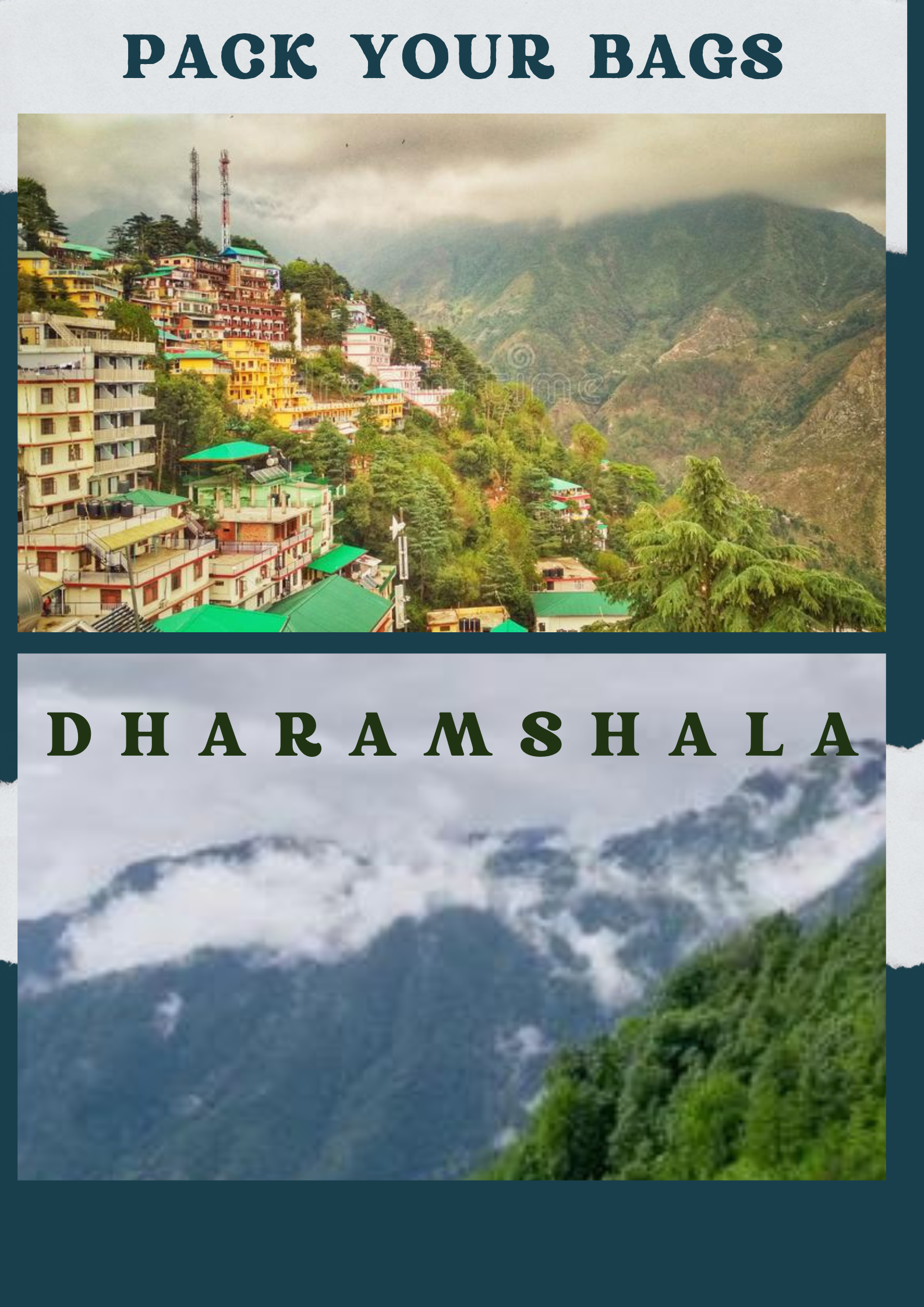 Pack your bags "Dharamshala"